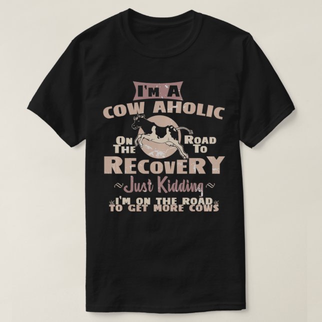 Camiseta Cita divertida de vacas áholicas obstruyendo ganad (Diseño del anverso)