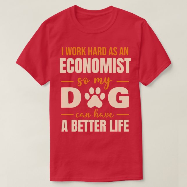 Camiseta Cita divertida del economista amante de los perros (Diseño del anverso)