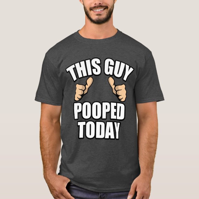 Camiseta Cita divertida del impulso: Este individuo pooped (Anverso)