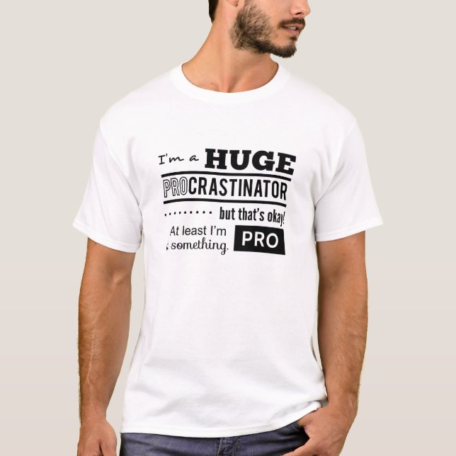 Camiseta Cita divertida del Procrastinator (Anverso)