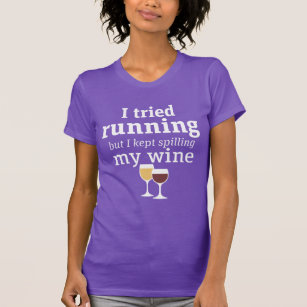 Camiseta Cita divertida del vino que intenté correr pero