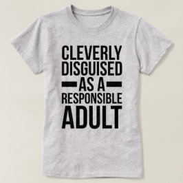 Camiseta Cita divertida disfrazada del adulto responsable