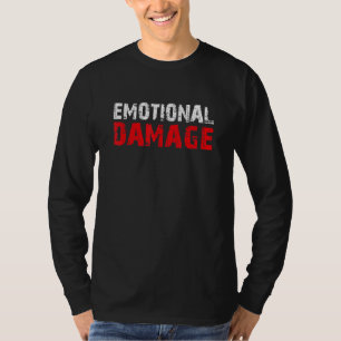 Camiseta Cita divertida Emotional Daño Meme Sarcástico