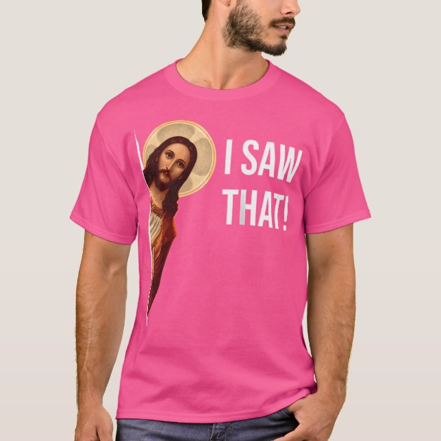 Camiseta Cita divertida Jesús Meme Vi Esa Base Cristiana (Anverso)