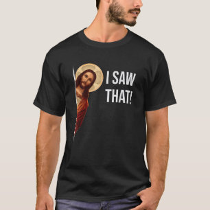 Camiseta Cita divertida Jesús Meme Vi Ese Cristiano