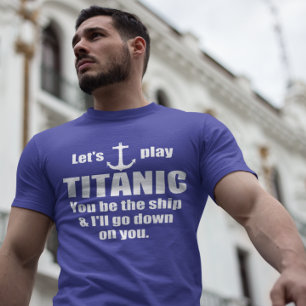 Camiseta Cita divertida: Juguemos Titanic