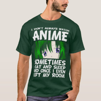 Camiseta Cita divertida Otaku Anime
