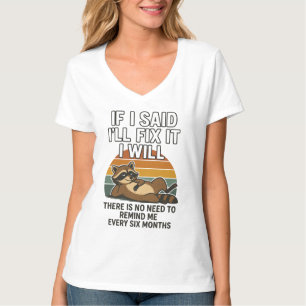 Camiseta Cita divertida para arreglar con Raccoon