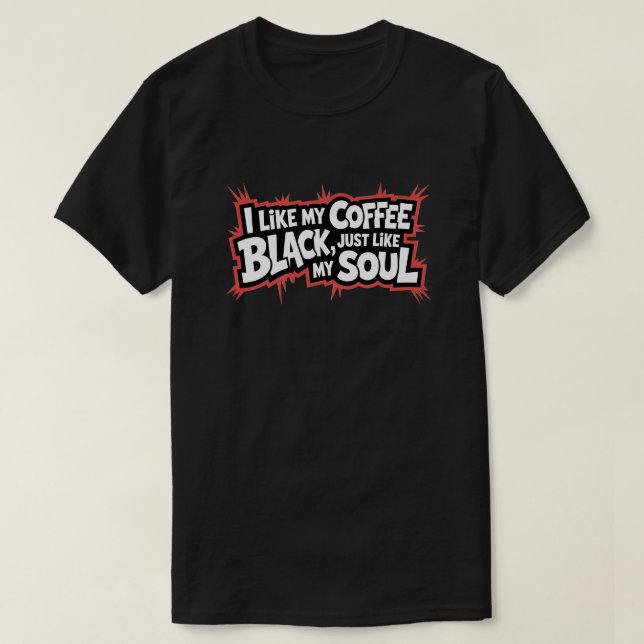 Camiseta Cita divertida para café Black Soul (Diseño del anverso)