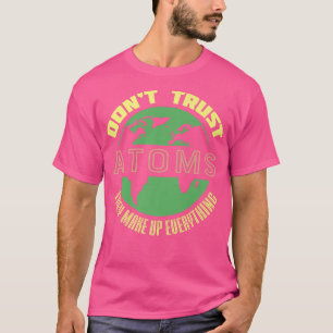 Camiseta Cita divertida para los amantes de la ciencia no c