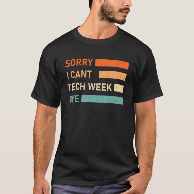 Camiseta Cita divertida para teatro semana de tecnología re (Anverso)