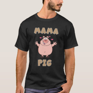 Camiseta Cita divertida Pig Mama Pig