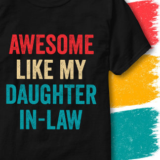 Camiseta Cita divertida retro Increíble como mi nuera