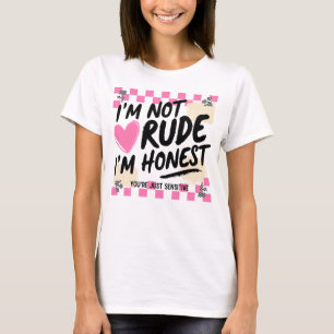 Camiseta Cita divertida sarcástica rosa No soy grosera, soy