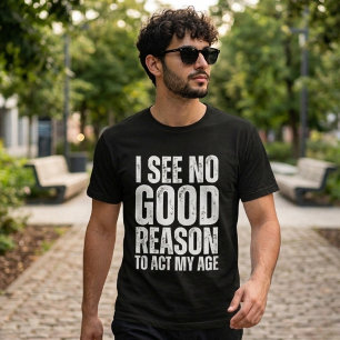 Camiseta Cita divertida sin motivo bueno