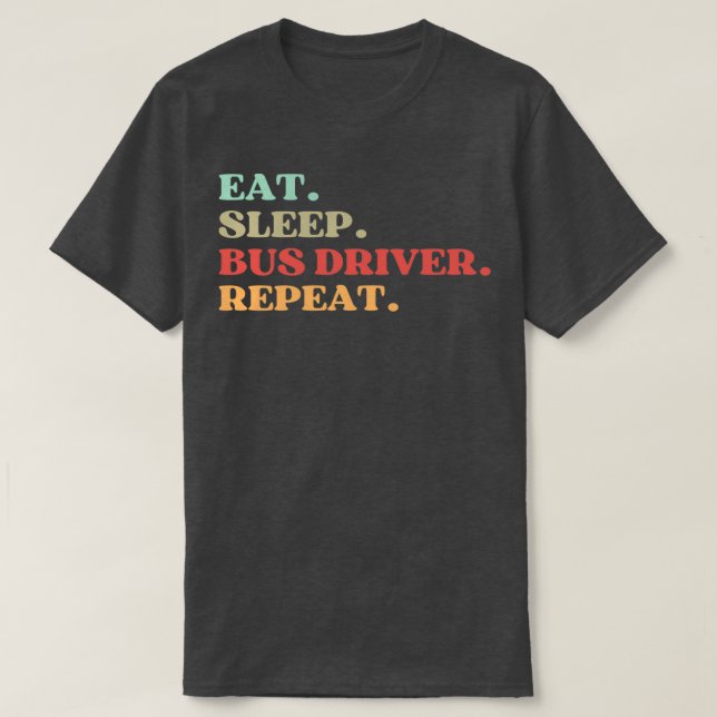 CAMISETA CITA DIVERTIDA SOBRE EL CONDUCTOR DE AUTOBÚS COMER (Diseño del anverso)