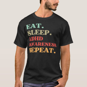 CAMISETA CITA DIVERTIDA SOBRE LA CONCIENCIA DEL TDAH COME D