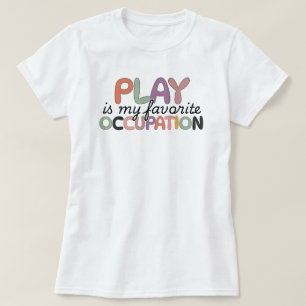 Camiseta Cita divertida sobre la terapia ocupacional
