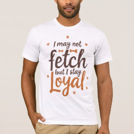 Camiseta Cita Divertida y Leal de Perro - Arte de Canino Ad