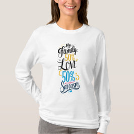 Camiseta Cita familiar divertida - "50% de amor, 50% de sar