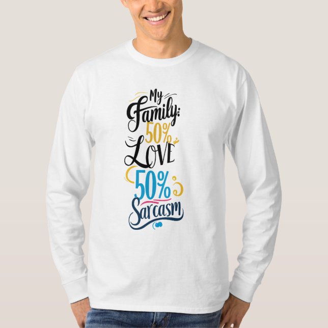 Camiseta Cita familiar divertida - "50% de amor, 50% de sar (Anverso)