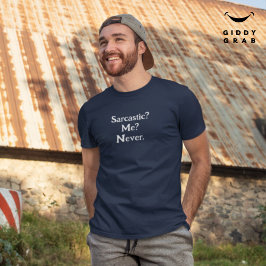 Camiseta ¿Cita graciosa de caracteres sarcástica? ¿Yo? Nunc