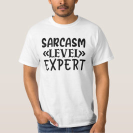Camiseta Cita graciosa de experto en el nivel de sarcasmo