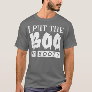 Camiseta Cita Graciosa De Halloween, Puse El Boo En Booty,