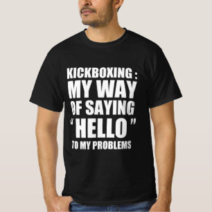 Camiseta Cita graciosa de Kickboxing en primera persona