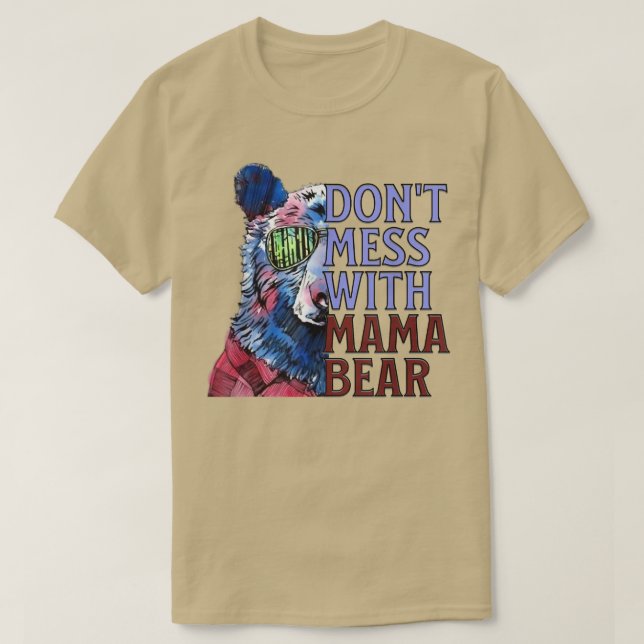 Camiseta Cita graciosa de mamá oso, no te metas con mamá Be (Diseño del anverso)