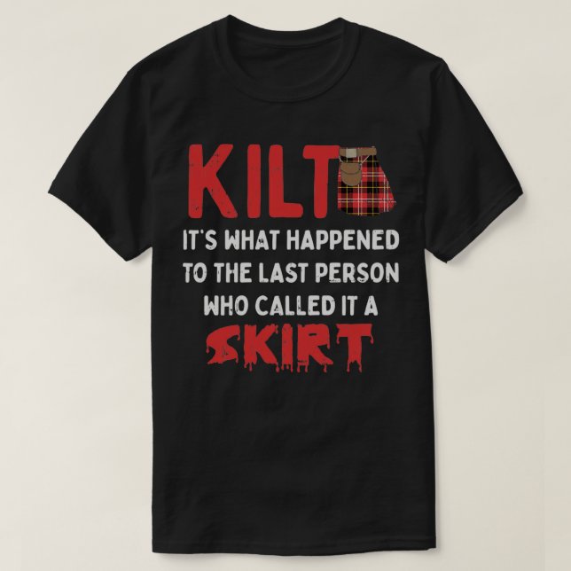 Camiseta Cita graciosa escocesa de kt Skirt Humor (Diseño del anverso)