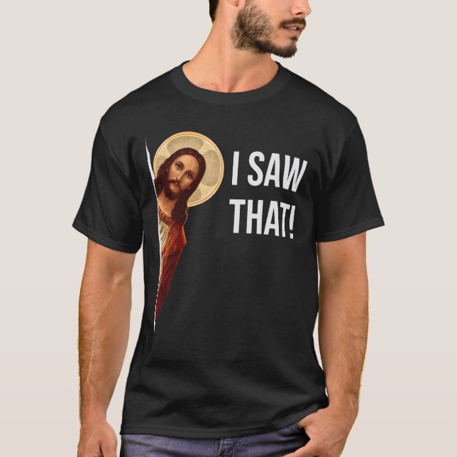 Camiseta Cita Graciosa Jesús Meme Vi Ese Cristiano T-Shir (Anverso)