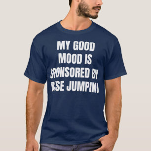 Camiseta Cita Graciosa Mi Buen Ánimo Está Patrocinado Por S