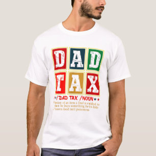 Camiseta Cita graciosa sobre impuestos para papá el día del