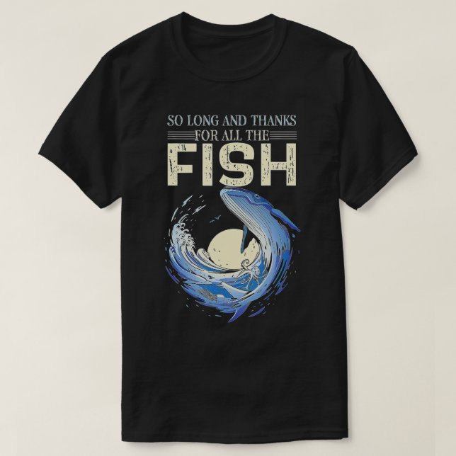 Camiseta Cita Graciosa Tanto Tiempo Y Gracias Por Todo El P (Diseño del anverso)
