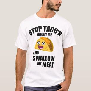 Camiseta Cita hilarante del Taco: Trague mi carne