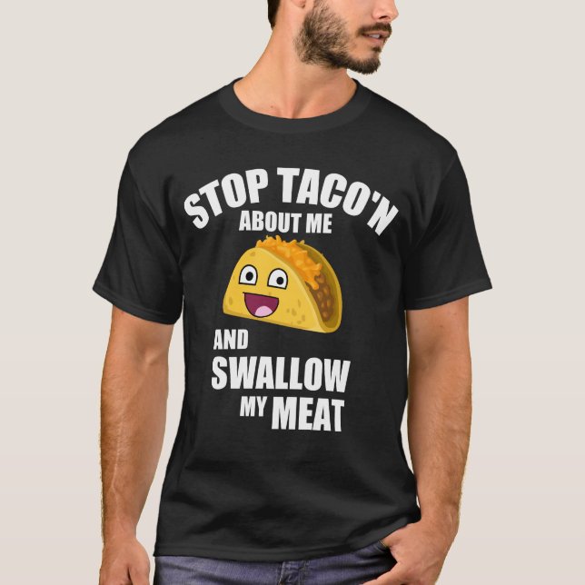 Camiseta Cita hilarante del Taco: Trague mi carne (Anverso)