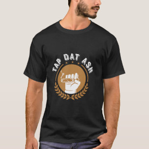 Camiseta Cita humorística para fumadores de cigarrillos Dis