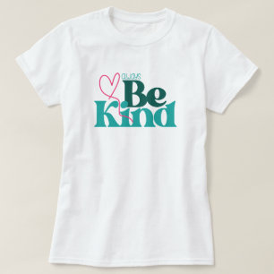 Camiseta Cita Inspiradora de Be Kind