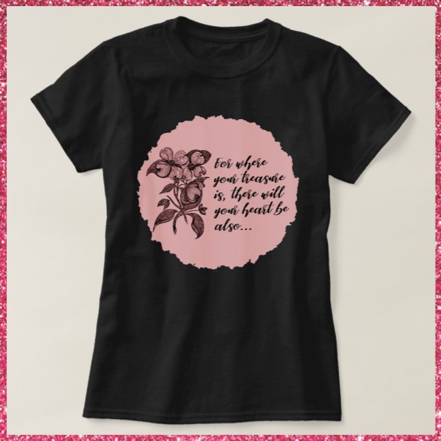 Camiseta Cita inspiradora de Corazón y Tesoro (Subido por el creador)