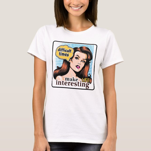 Camiseta Cita Inspiradora de Glam de arte pop retro 50 (Anverso)