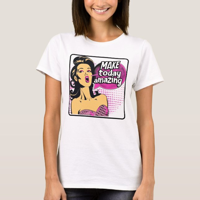 Camiseta Cita Inspiradora de Glam de arte pop retro 50 (Anverso)