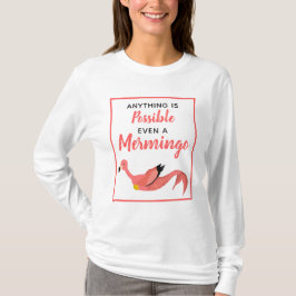 Camiseta Cita Inspiradora de la sirena rosada Flamingo