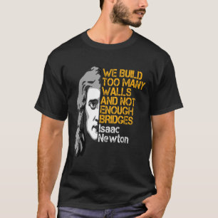 Camiseta Cita Inspiradora De Las Paredes Y Puentes De Isaac