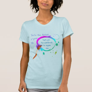 Camiseta Cita Inspiradora del artista de tu propia vida