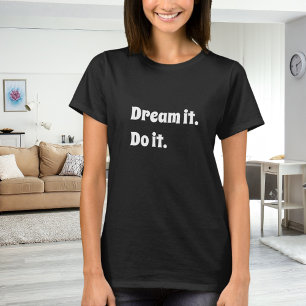 Camiseta Cita inspiradora en blanco y negro sueña hazlo