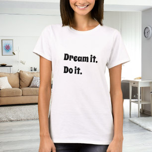 Camiseta Cita inspiradora en blanco y negro sueña hazlo