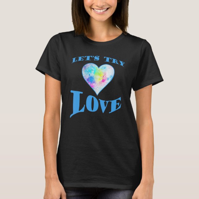 Camiseta Cita inspiradora positiva probemos amor E (Anverso)