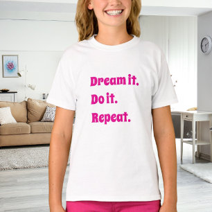 Camiseta Cita inspiradora rosa blanca sueña hazlo