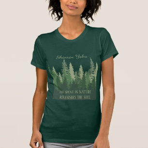 Camiseta Cita inspiradora sobre el baño en el bosque Shinri